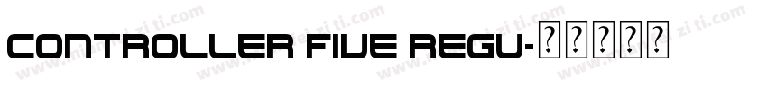 Controller Five Regu字体转换